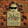 Badshot Gun Show LLC